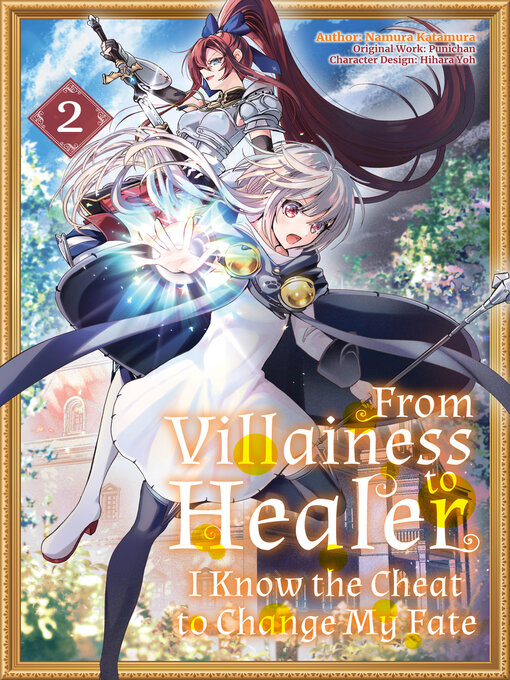 Title details for From Villainess to Healer: I Know the Cheat to Change My Fate, Volume 2 by Punichan - Available